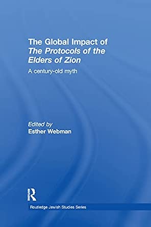 The Global Impact of the Protocols of the Elders of Zion: A Century-Old Myth book cover