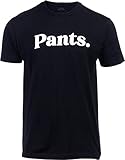 Ann Arbor T-shirt Co. Pants. | That Says Pants Silly Funny Humor T-Shirt for Men & Women Funnt Graphic Saying Clothing - (Adult,XL)