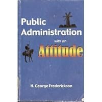 Public Administration with an Attitude 0936678240 Book Cover