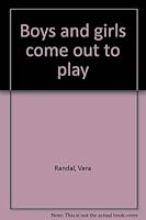 Boys and girls come out to play 0399114580 Book Cover