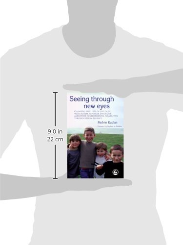 Seeing Through New Eyes: Changing the Lives of Children with Autism, Asperger Syndrome and other Developmental Disabilities through Vision Therapy - Image 3