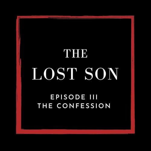 Episode 3 | The Confession