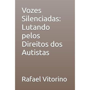 Capa do livro Vozes Silenciadas: Lutando pelos Direitos dos Autistas (Portuguese Edition)
