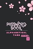 Password log Book with Alphabetical Tabs: Cant Remember Password Book For Websites , And Email Addresses , what is my password ?