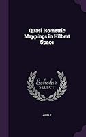 Quasi isometric mappings in Hilbert space 1341646173 Book Cover