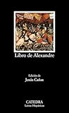 Libro de Alexandre (Letras Hispánicas) (Spanish Edition)