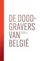 De doodgravers van België 9464364912 Book Cover
