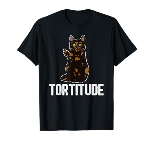 Tortitude Tortoiseshell Cat Owner Tortie Cat Lover T-Shirt