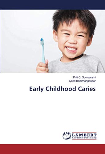 Early Childhood Caries Early Childhood Caries