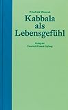  Kabbala als Lebensgefühl