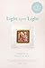 Light Upon Light: A Literary Guide to Prayer for Advent, Christmas, and Epiphany