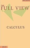  The full view: Calculus review as a simple story with real life examples as never before (English Edition)