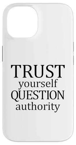 Confía en ti mismo Pregunta Autoridad Libertario Carcasa para iPhone 14