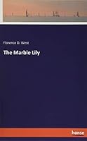 The Marble Lily 3337848761 Book Cover