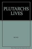 PLUTARCHS  LIVES B000VN07AO Book Cover