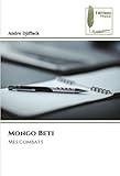  Mongo Beti: Mes combats