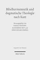 Bibelhermeneutik Und Dogmatische Theologie Nach Kant 3161537815 Book Cover