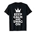 Keep Calm and Swag On Funny Saying Quote Meme Men Women Kids T-Shirt