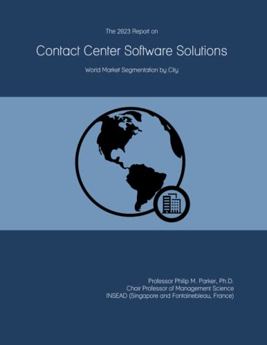 The 2023 Report on Contact Center Software Solutions: World 