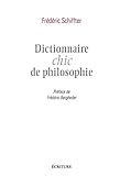 Dictionnaire chic de philosophie - Frederic Schiffter, Frederic Beigbeder 