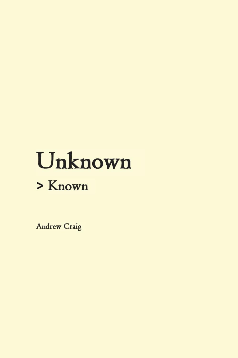 Unknown > Known