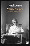 amatista propiedades magicas  Vèncer la por. Vida de Gabriel Ferrater (Biografies i Memòries) (Catalan Edition)