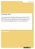 Systematische Problemlösung anhand der 8D-Methode im Reklamationsmanagement eines...