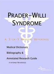 Buy Prader-willi Syndrome: A Medical Dictionary, Bibliography, And Annotated Research Guide To Internet References โ BookShops.in