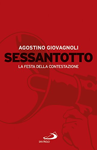 Sessantotto: La festa della contestazione