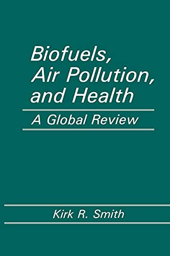 Buy Biofuels, Air Pollution, and Health — BookShops.in