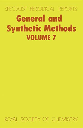 General and Synthetic Methods: Volume 7 (Specialist Periodical Reports)
