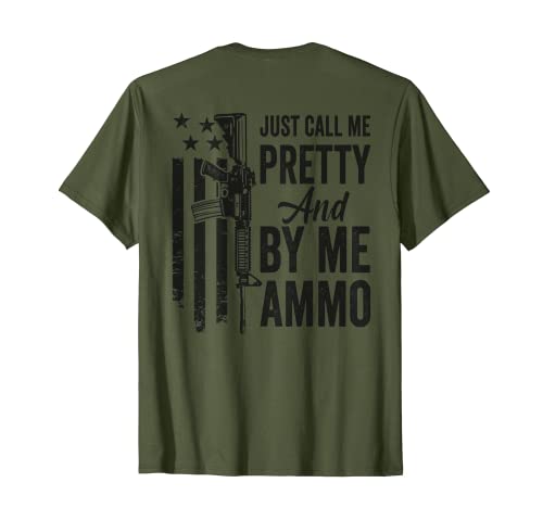 Just Call Me Pretty And Buy Me Ammo - Womens Gun Broma - VOLVER Camiseta