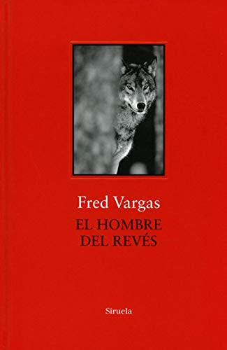 El Hombre Del Revés: 2 Biblioteca Fred Vargas El Hombre Del Revés: 2 Biblioteca Fred Vargas