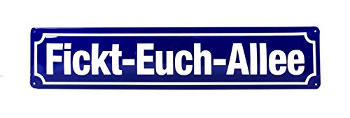 Bubble-Store Straßenschild ca. 46 x 10 cm, Blechschild lustiger Spruch, Fickt-Euch-Allee, gewölbt mit Prägedruck, 3D-Design