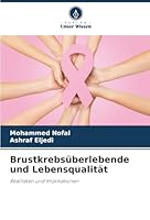 Brustkrebsüberlebende und Lebensqualität (German Edition) 620902677X Book Cover