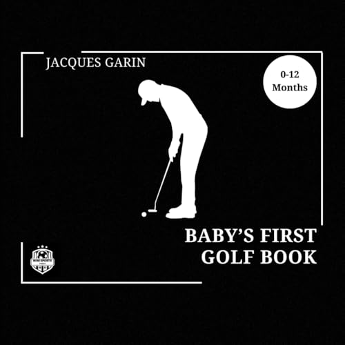 Image of Baby's First Golf Book: 0-12 Months Black and White High Contrast (Baby's First Sport)