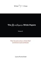 The Montessori White Papers - Volume 3: The Construction of the Self at School and at Home 1537623745 Book Cover