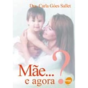 Paperback Mãe... e Agora? [Portuguese_Brazilian] Book
