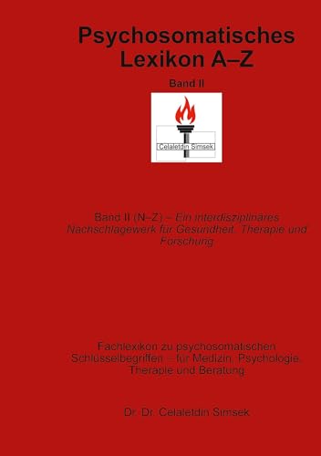 Psychosomatisches Lexikon A bis Z, Band II: Ein interdisziplinäres Nachschlagewerk für Gesundheit, Therapie und Forschung, Band II