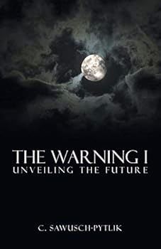Paperback The Warning I: Unveiling the Future Book