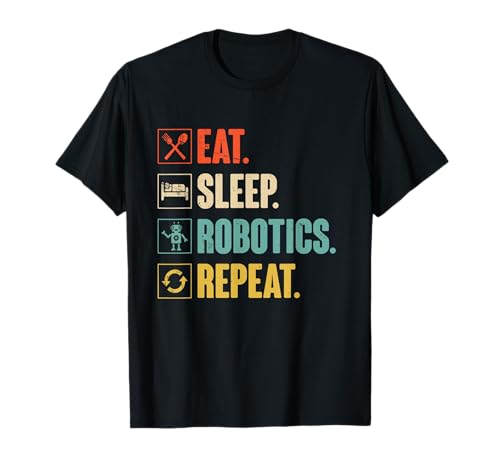Eat Sleep Robotics Repeat Vintage Engineer Gift T-Shirt
