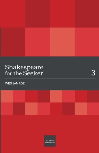 Shakespeare for the Seeker: Volume 3