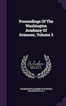 Proceedings of the Washington Academy of Sciences, Volume 3