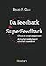 Da Feedback A Superfeedback. Cultura E Scenari Per Passare Da Risultati Soddisfacenti A Risultati Straordinari - 3