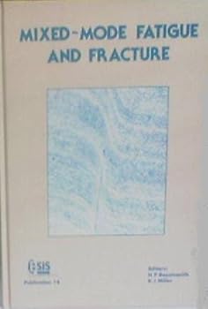 Hardcover Mixed-Mode Fatigue and Fracture (ESIS 14) Book