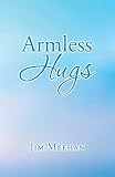 Armless Hugs