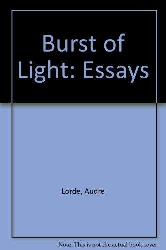 A Burst of Light: Essays 0932379400 Book Cover