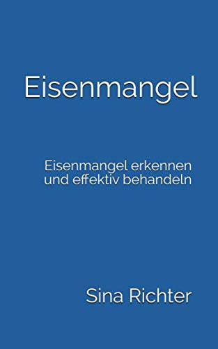 Preisvergleich Produktbild Eisenmangel: Eisenmangel erkennen und effektiv behandeln
