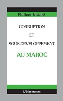 Paperback Corruption et sous-développement au Maroc [French] Book