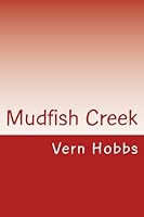 Mudfish Creek 1492332836 Book Cover